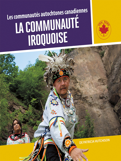 Title details for La communauté iroquoise by Patricia Hutchison - Available